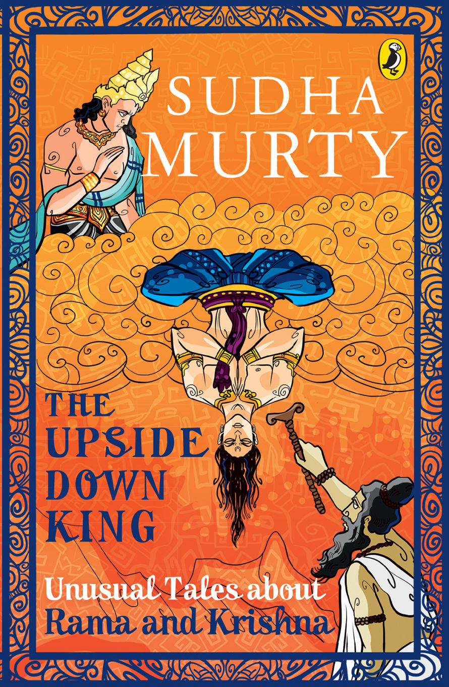 The Upside-Down King: Unusual Tales about Rama and Krishna
