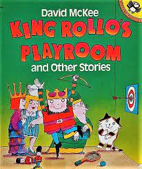 King rollo's playroom and other stories