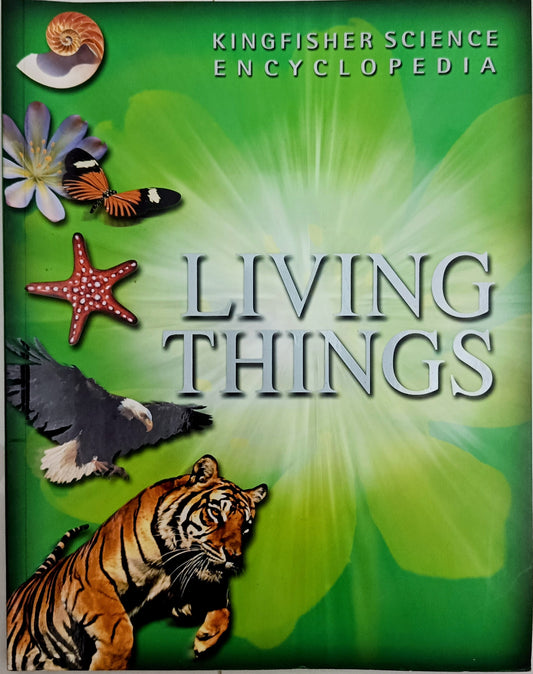Kingfisher science encyclopedia- Living things