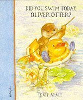 Did You Swim Today Oliver Otter?