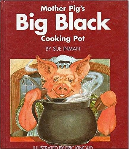 Mother Pig's Big Black Cooking Pot
