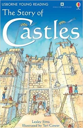 The Story of Castles- Usborne young reading
