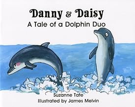A Tale of a Dolphin Duo- Danny and Daisy
