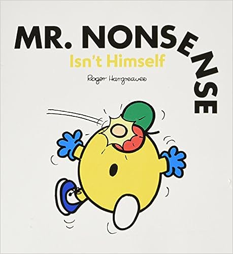 Mr Nonsense Isnt Himself