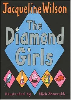 The diamond Girls- Jacqueline Wilson