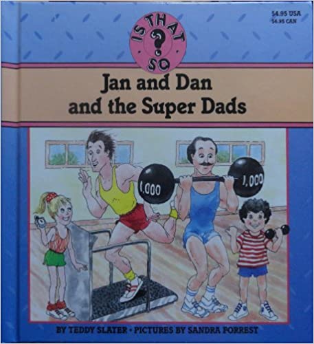 Jan and Dan and the Super dads
