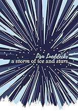 A Storm of Ice and Stars
