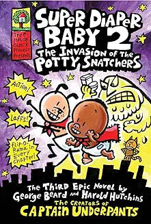 Super diaper baby 2 The invasion of the potty snatchers