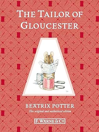 The Tailor Of Gloucester-Beatrix potter