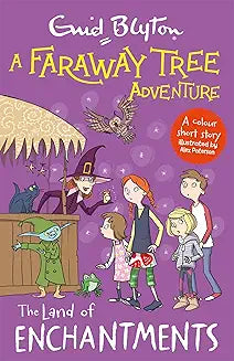 Enid blyton A faraway tree adventure- The land of Enchantment