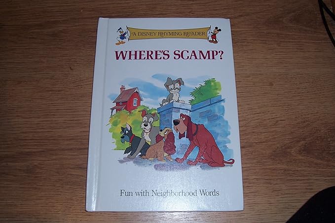 A Disney Rhyming Reader : Where's Scamp? Fun with Neighborhood Words