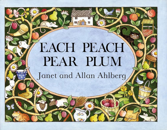 Each Peach Pear Plum ( Boardbook)