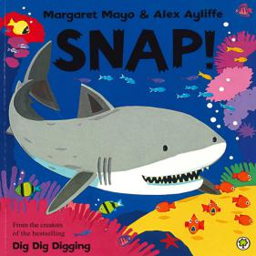 Snap! -from the creators of the bestelling dig dig digging