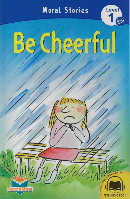 Be Cheerful Moral Stories Level 1