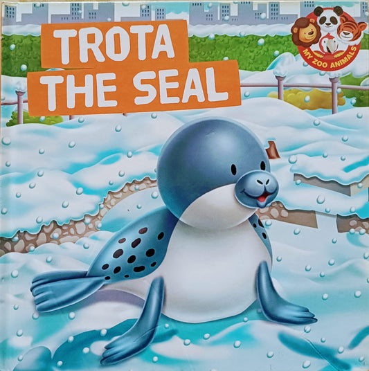 My zoo animals- Trota the seal