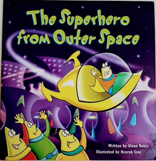 The superhero from outer spcae