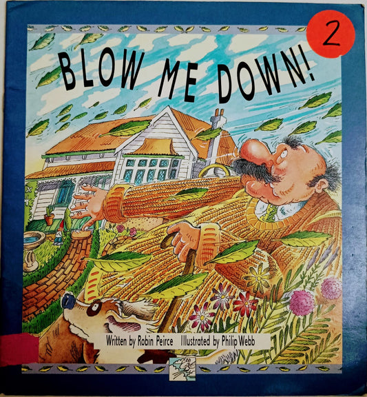 Blow me down