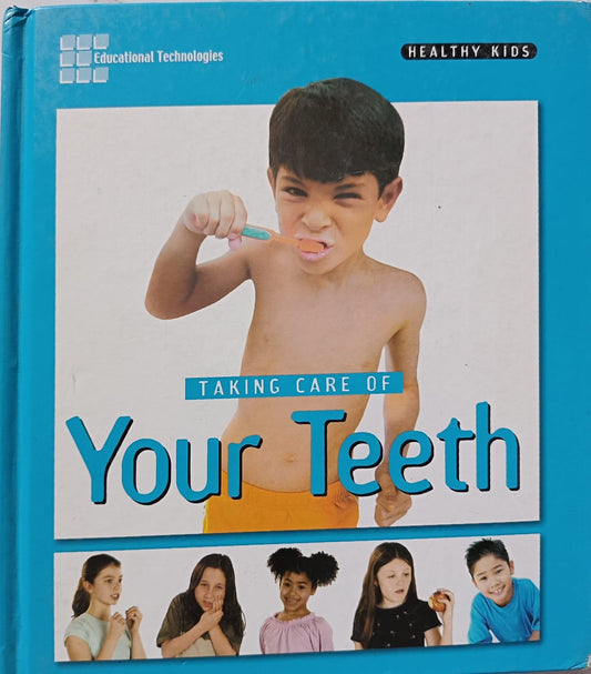 Taking Care of Your Teeth ( Healthy kids )