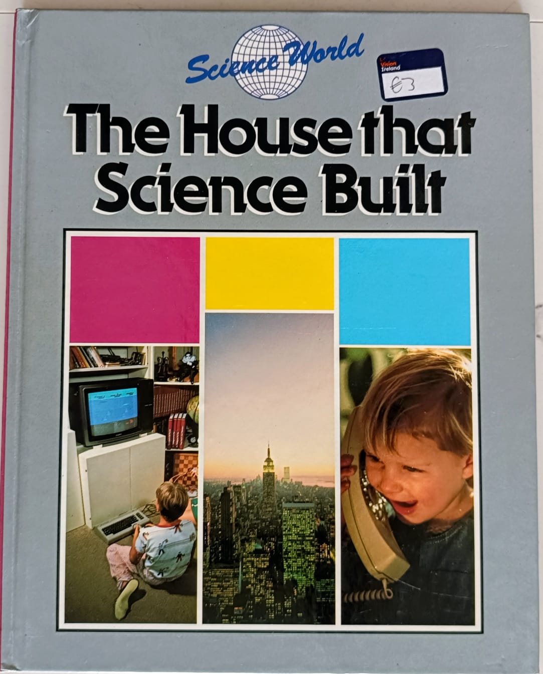 The House that Science Built- Science world