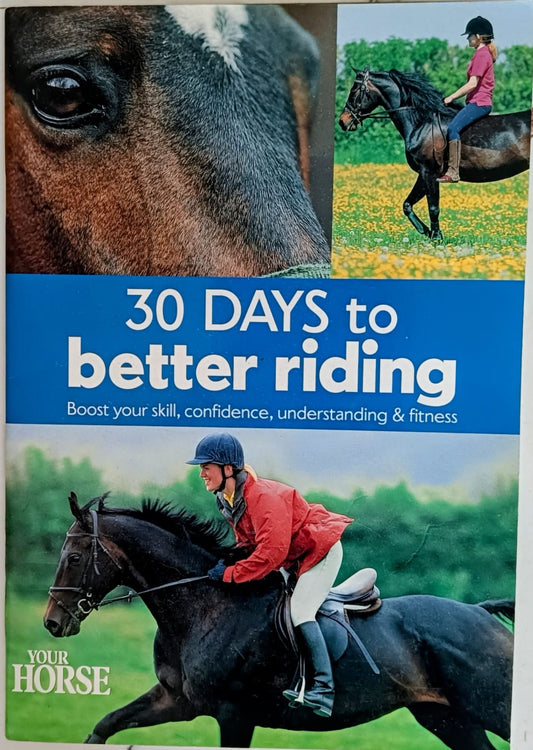 30 DAYS TO BETTER RIDING