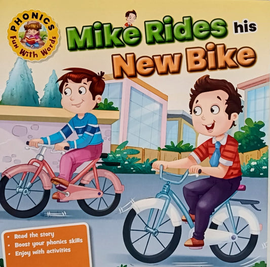 Phonics fun with words Mike rides his New Bike