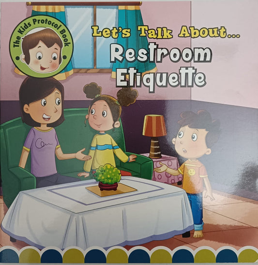 Let's Talk About- Restroom Etiquette
