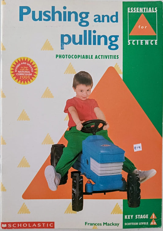 Pushing and pulling Essential for science Key stage 1