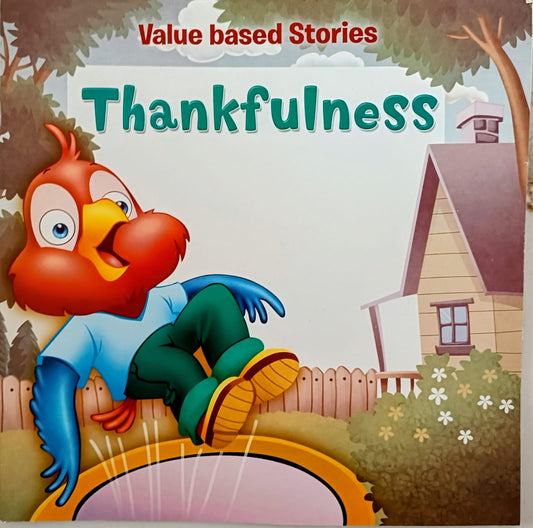 Value Based Stories- Thankfulness