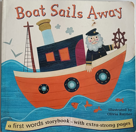 Boat Sails Away - story books - Illustrated by Olivia Rayner