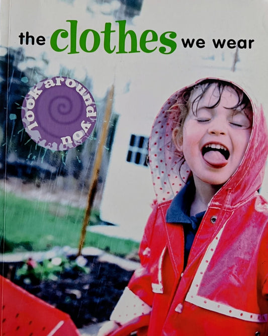 The Clothes we wear