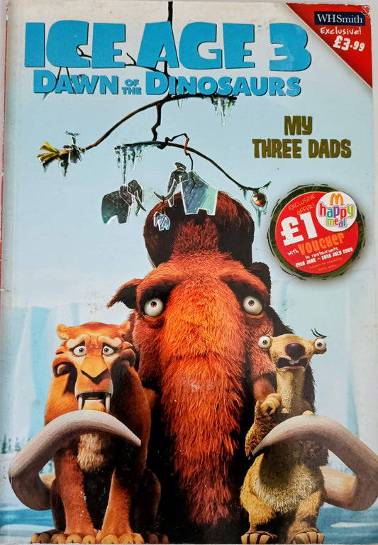 Ice Age 3 Dawn of the Dinosaurs : My Three Dads