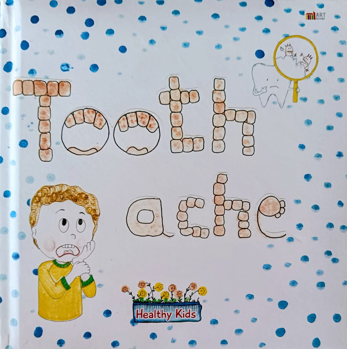 Tooth Ache : Healthy kids