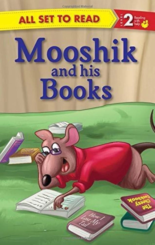 All set to read Level -2-Mooshik and his books