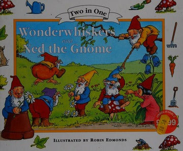 Wonderwhiskers and Ned the gnome- 2 in 1