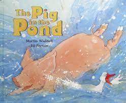 The Pig in the pond- Hardcover