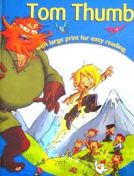 TOM THUMB WITH LARGE PRINT FOR EASY READING