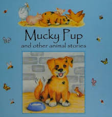 Mucky pup and other animal stories