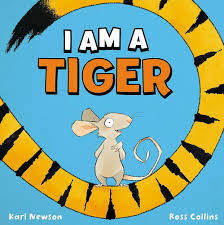 I AM A TIGER