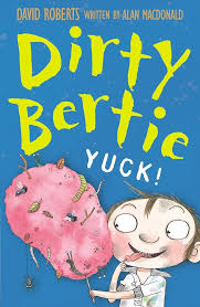 Dirty bertie Yuck!