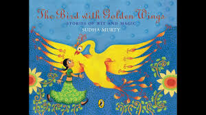 The Bird With Golden Wings Stories of Wit and Magic