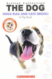 the dog- the dog rule and Cat drool! Flip book