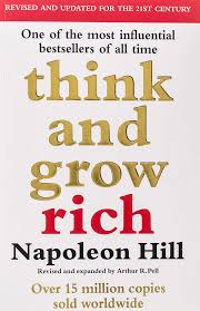 Think and grow rich by Napolean Hill