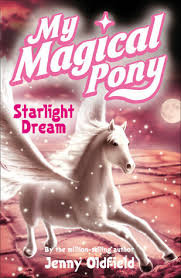 My Magical pony-starlight dream by Jenny Oldfield