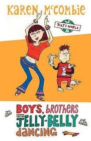 Boys, brothers and jelly-belly dancing by Karen Mccombie