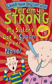 Jeremy strong- My sister's got a spoon up her nose!