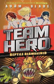 Team hero reptile reawakened by Adam Blade