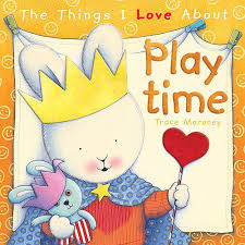 The things I love about- Play time