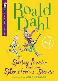 Roald dahl spotty powder and other splendiferous secrets