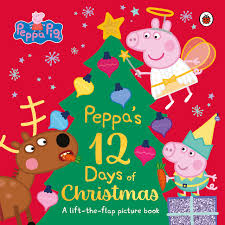 Peppa`s  12 Days of christmas- A Lift - the -Flap