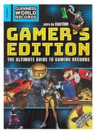 Gamer's edition the ultimate guide to gaming records